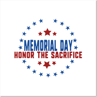 Memorial day honor the sacrifice Posters and Art